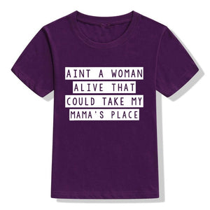 Boys Dear Mama Ain't A Woman Alive That Could Take My Mama's Place Print T-Shirt