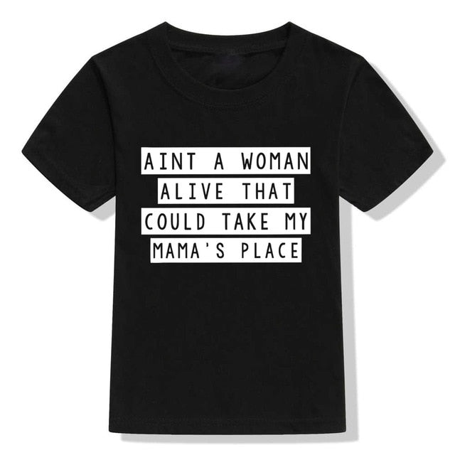 Boys Dear Mama Ain't A Woman Alive That Could Take My Mama's Place Print T-Shirt